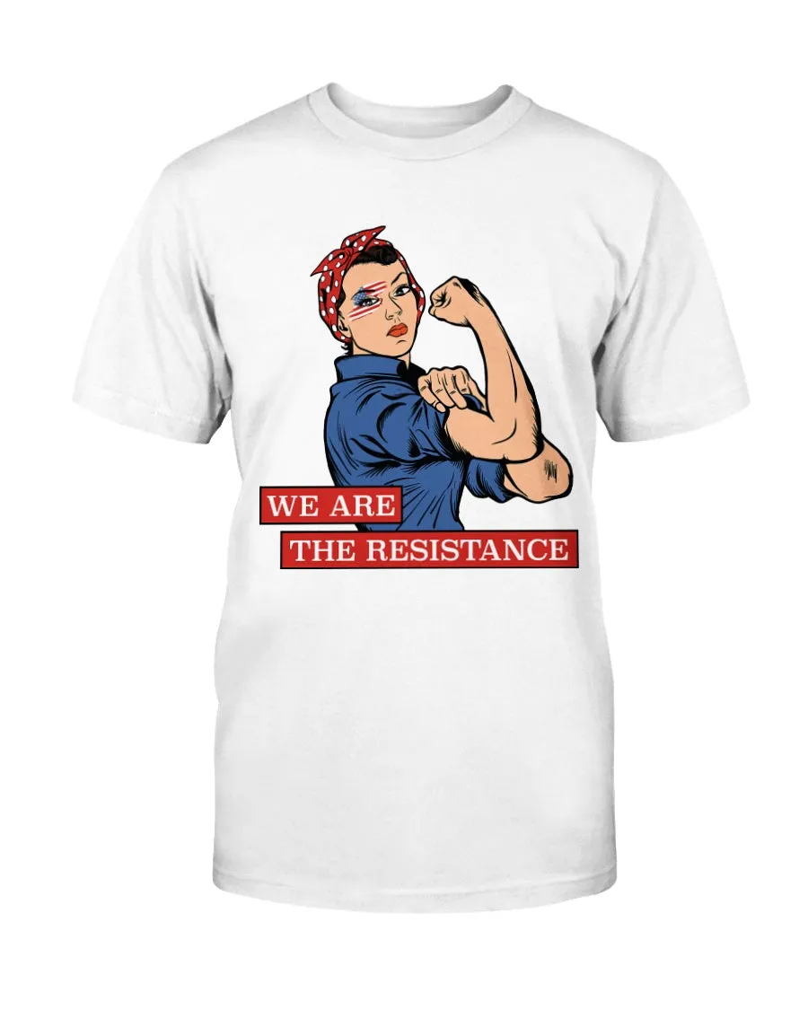 We Are The Resistance T-Shirt